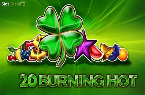 20 burning hot slot|Explore 20 Burning Hot Slot: Play and Read Detailed .